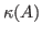 $ \kappa(A)$
