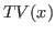 $ TV(x)$
