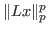 $ \Vert Lx \Vert _p^p$