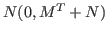 $ N(0,M^T+N)$