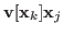 $ {\mathbf{v}}[{\mathbf{x}}_{k}]{\mathbf{x}}_{j}$