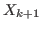 $ X_{k+1}$