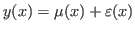 $ y(x)=\mu(x)+\varepsilon(x)$