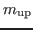 $ m_{\rm up}$