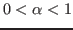 $ 0<\alpha<1$