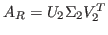 $ A_R = U_2\Sigma_2 V_2^T$